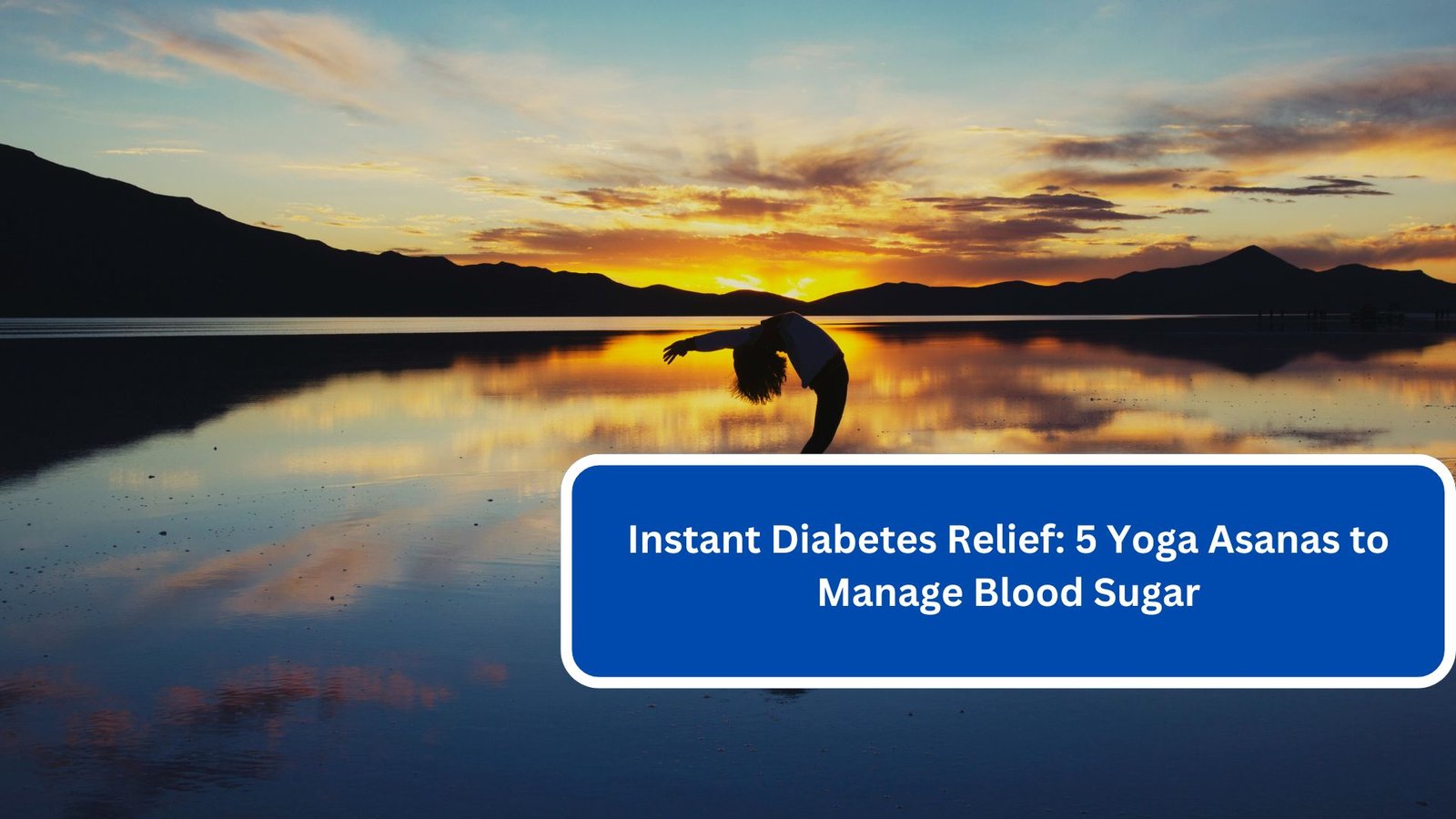 Instant Diabetes Relief 5 Yoga Asanas to Manage Blood Sugar