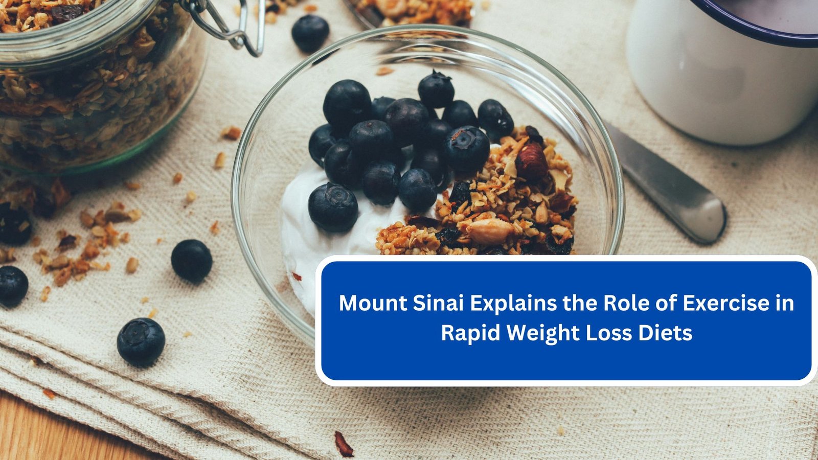 Mount Sinai Explains the Role of Exercise in Rapid Weight Loss Diets