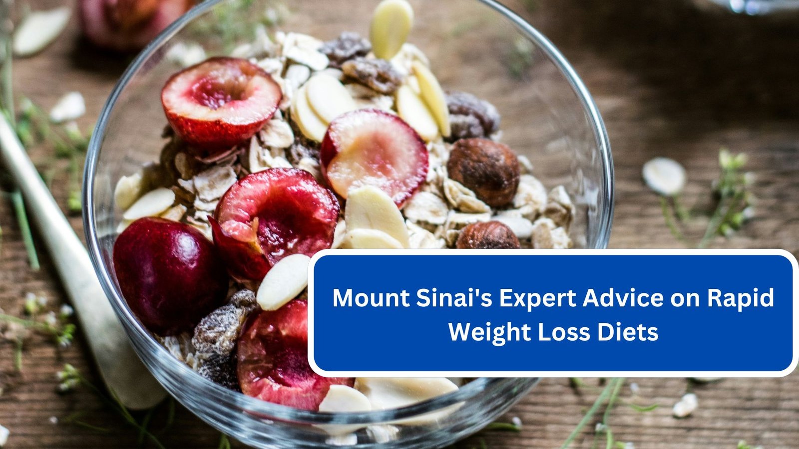 Mount Sinai's Expert Advice on Rapid Weight Loss Diets