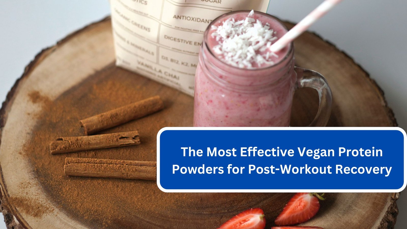 The Most Effective Vegan Protein Powders for Post-Workout Recovery